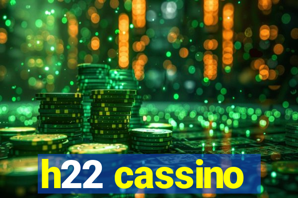 h22 cassino