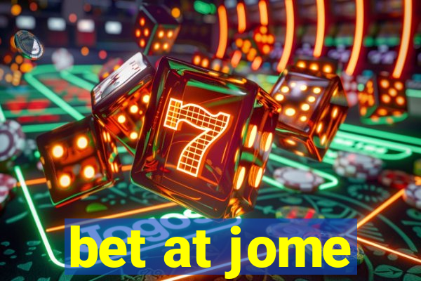 bet at jome