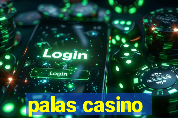 palas casino