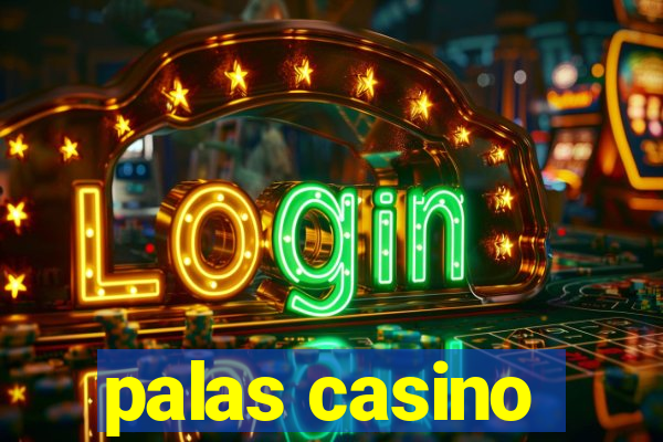 palas casino