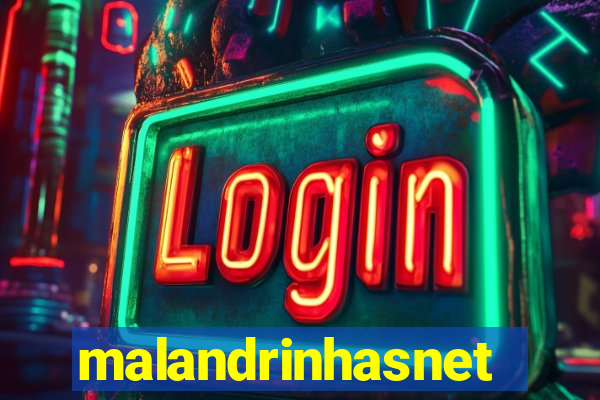 malandrinhasnet