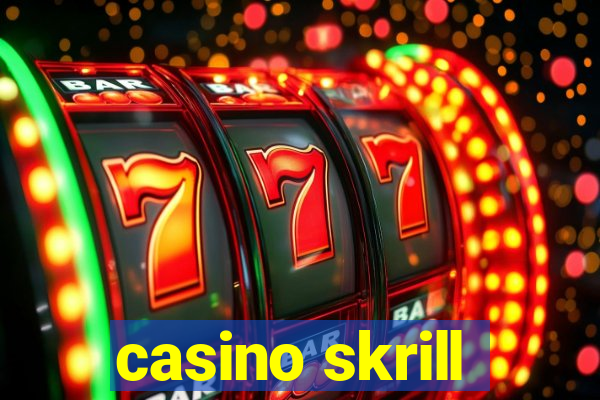 casino skrill