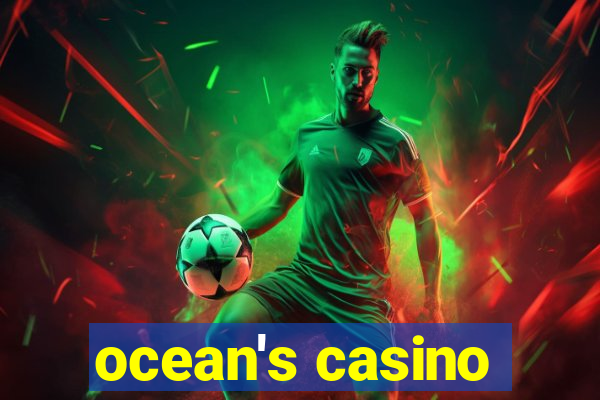 ocean's casino