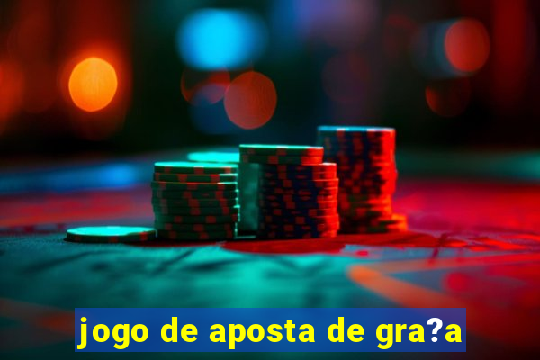 jogo de aposta de gra?a