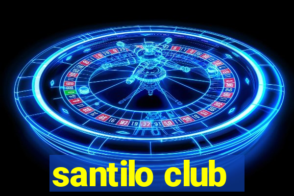 santilo club