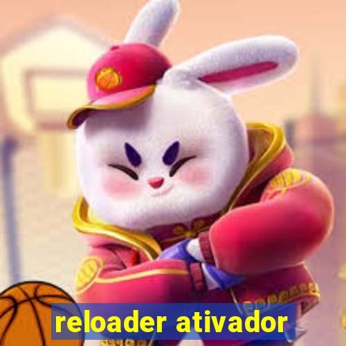 reloader ativador