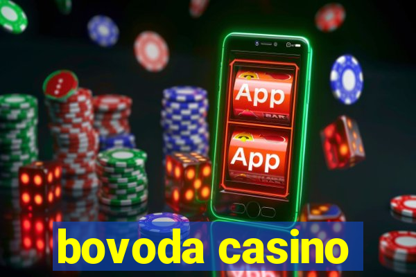 bovoda casino