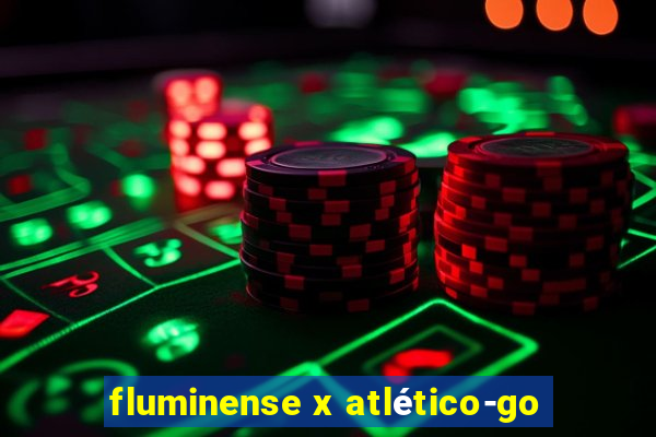 fluminense x atlético-go