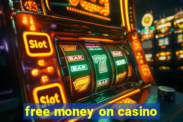 free money on casino