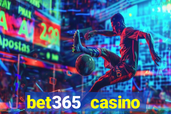 bet365 casino ontario bonuses