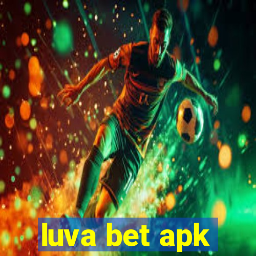 luva bet apk