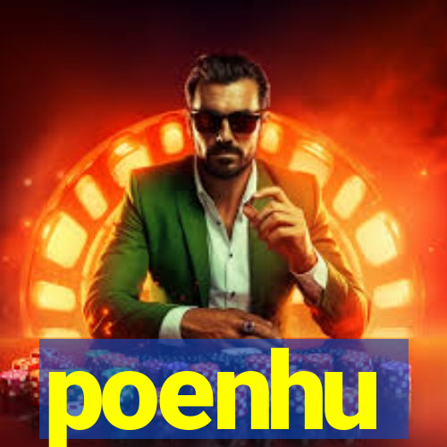 poenhu