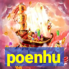 poenhu