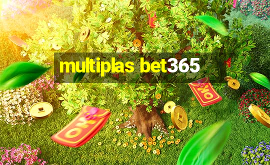 multiplas bet365