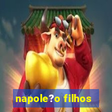 napole?o filhos