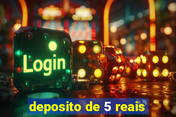 deposito de 5 reais