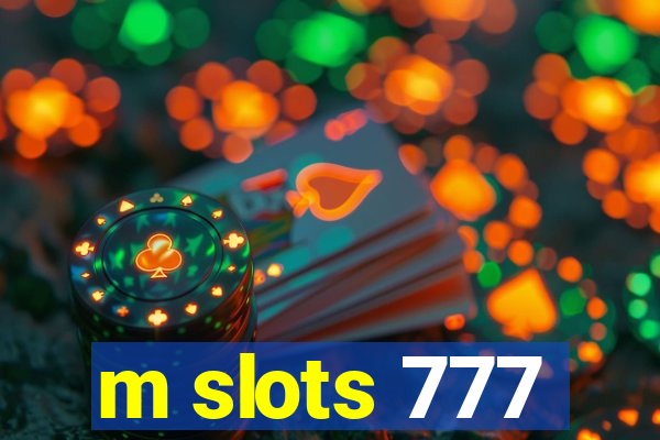 m slots 777