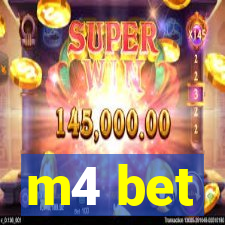 m4 bet