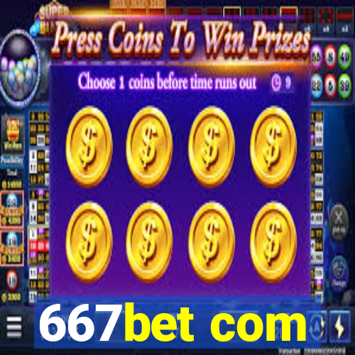 667bet com