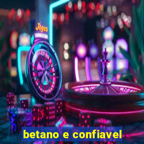 betano e confiavel