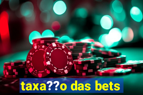 taxa??o das bets