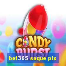 bet365 saque pix