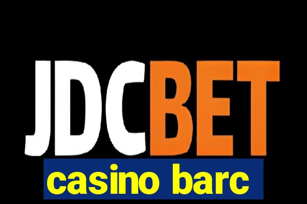 casino barc