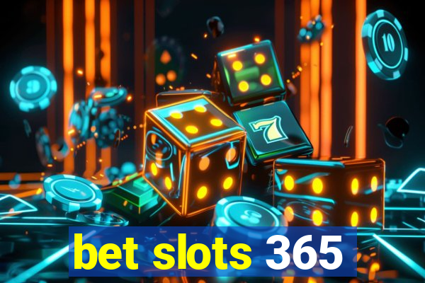 bet slots 365