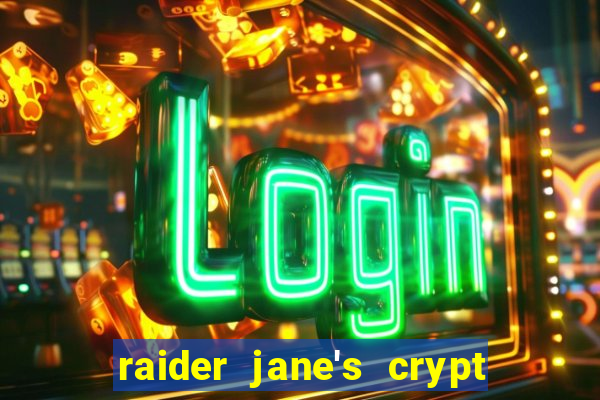 raider jane's crypt of fortune