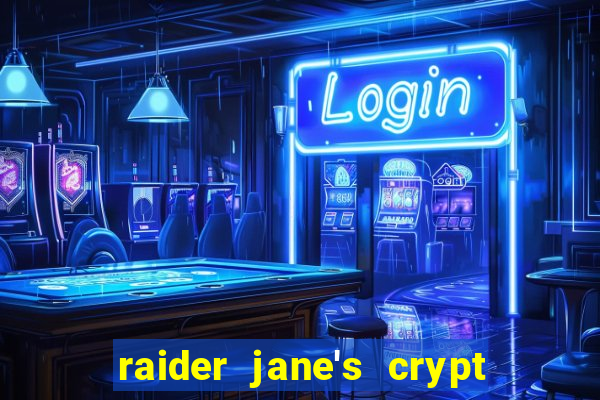 raider jane's crypt of fortune