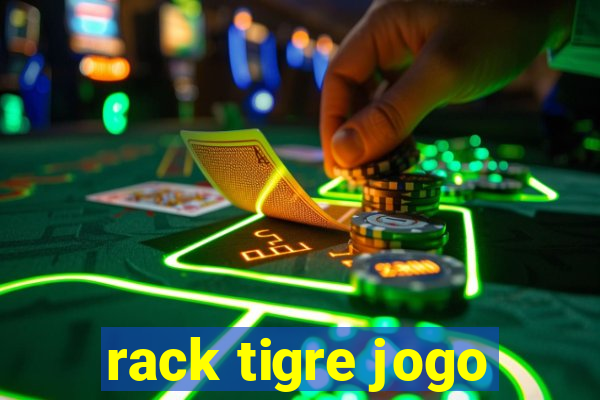 rack tigre jogo