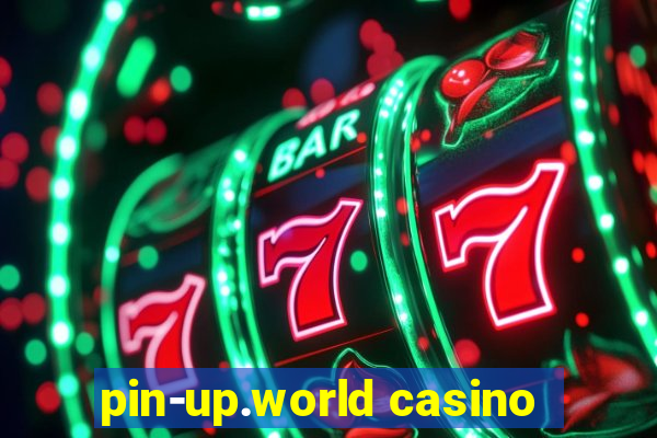 pin-up.world casino