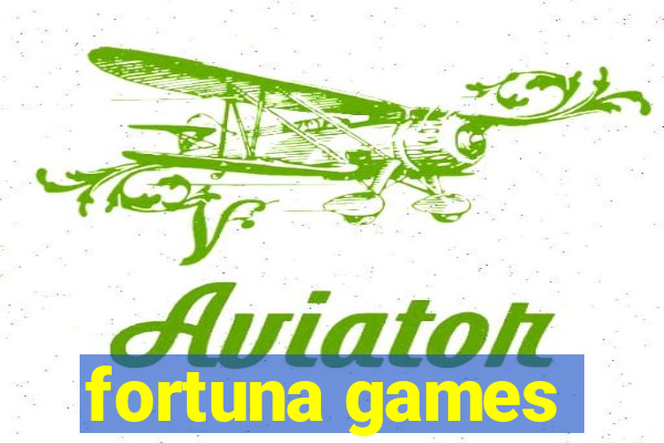 fortuna games