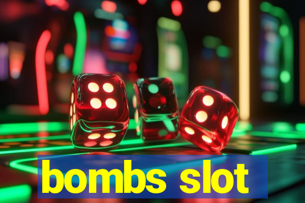 bombs slot