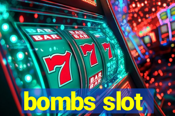 bombs slot