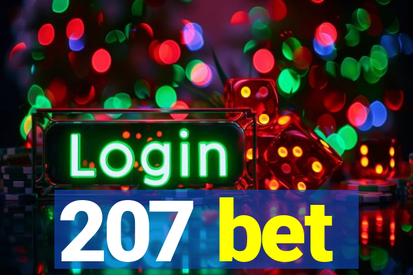 207 bet