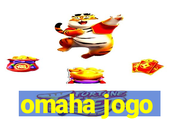 omaha jogo