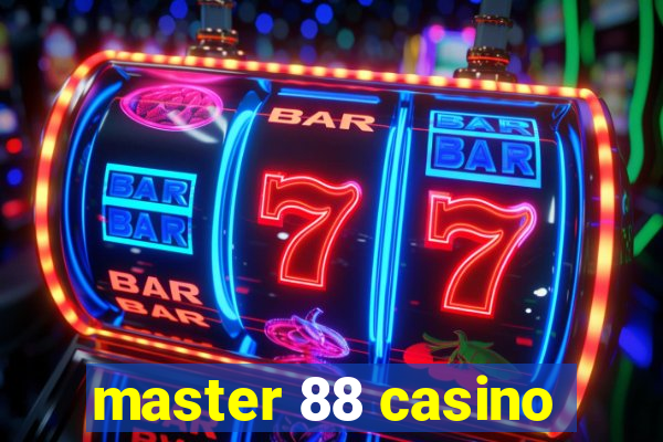 master 88 casino