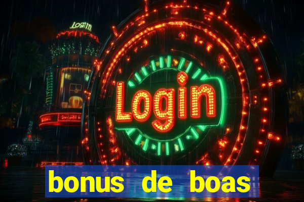 bonus de boas vindas sem deposito