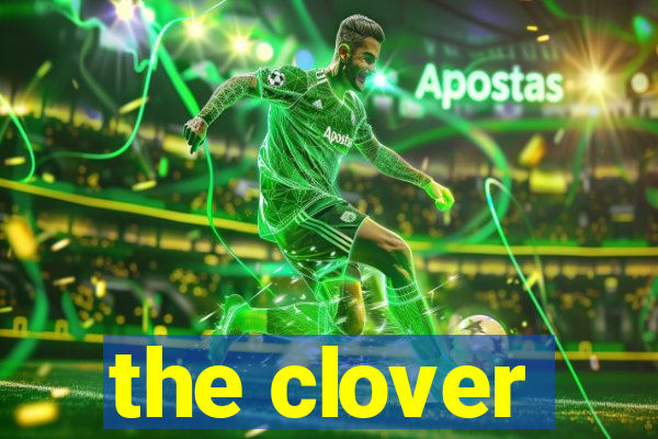 the clover