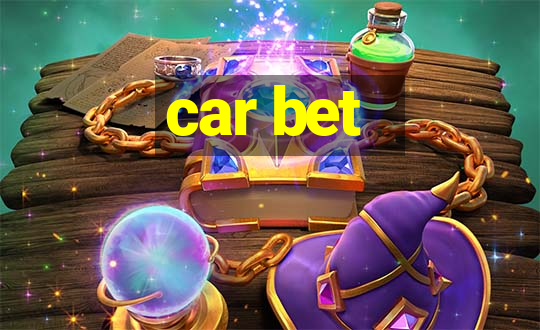 car bet