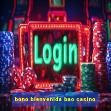 bono bienvenida bao casino