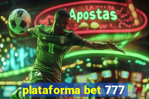 plataforma bet 777