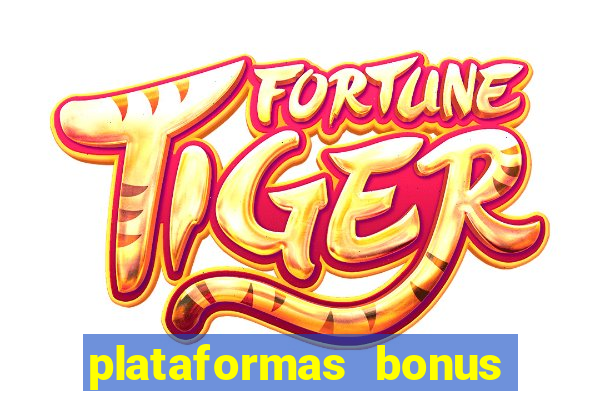 plataformas bonus no cadastro