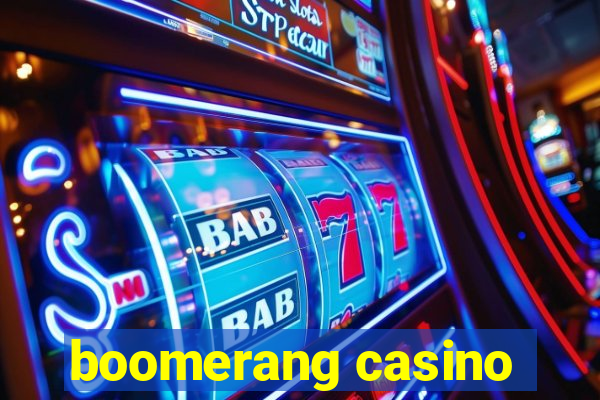 boomerang casino