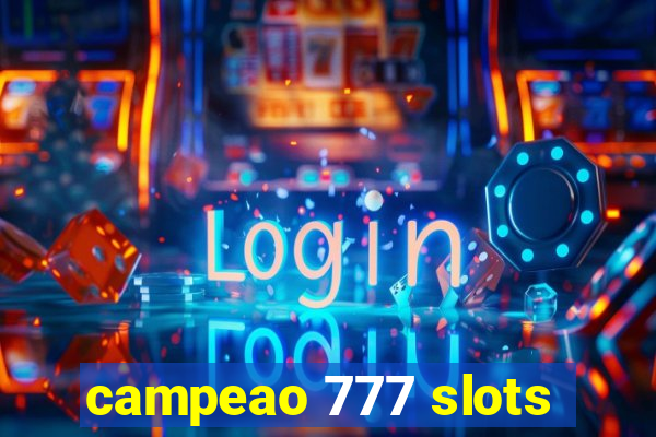 campeao 777 slots