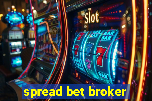 spread bet broker