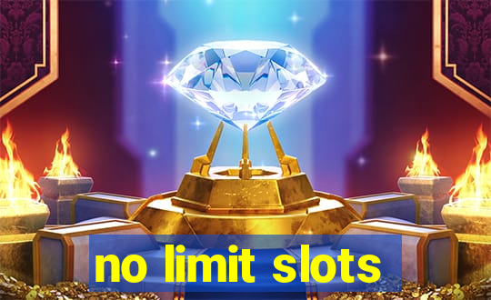 no limit slots