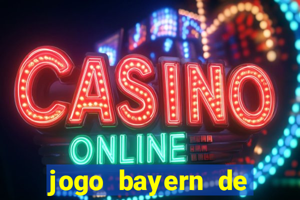 jogo bayern de munique ao vivo