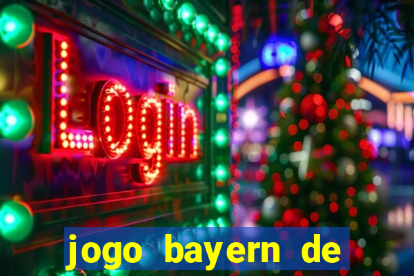 jogo bayern de munique ao vivo